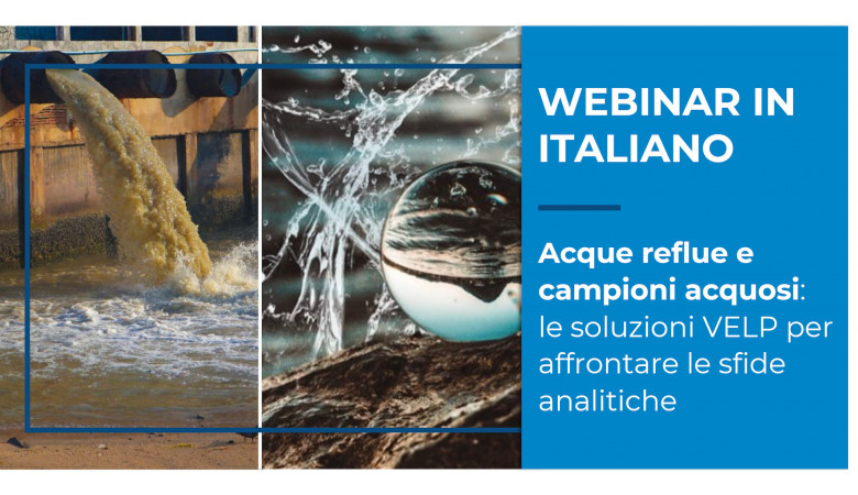 Partecipa al Webinar "Acque reflue e campioni acquosi" - Giovedì 5 Ottobre